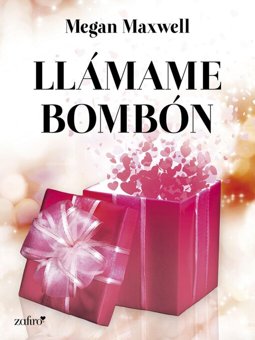 Title details for Llámame bombón by Megan Maxwell - Available